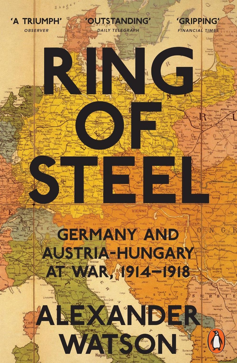 Ring of Steel by Alexander Watson - ISBN: 9780141042039