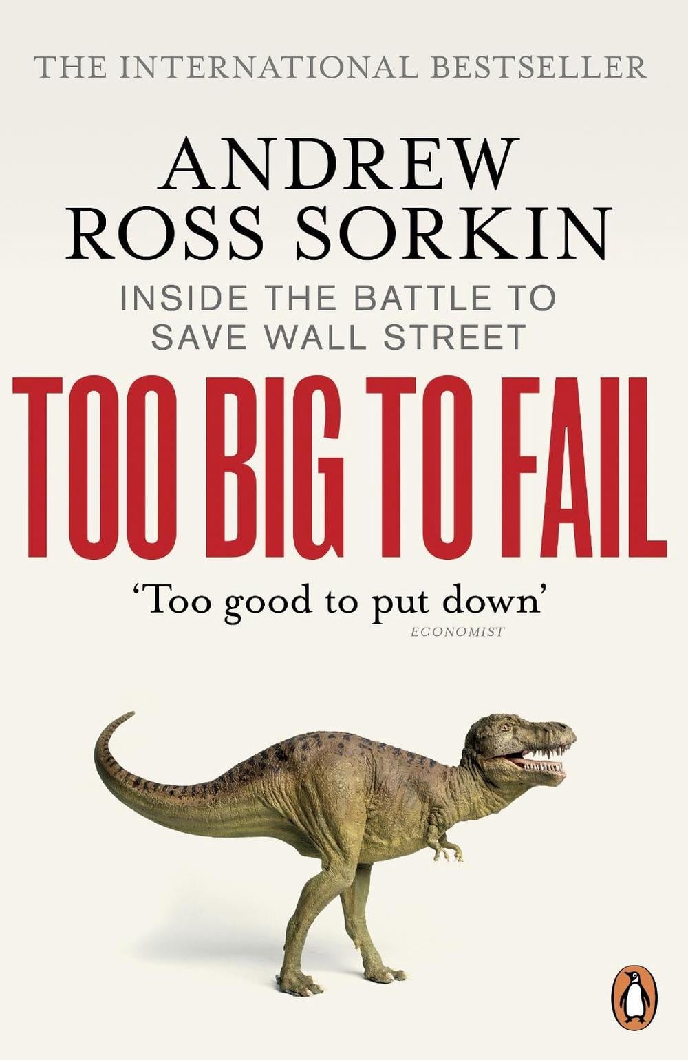 Too Big to Fail by Andrew Ross Sorkin - ISBN: 9780141043166