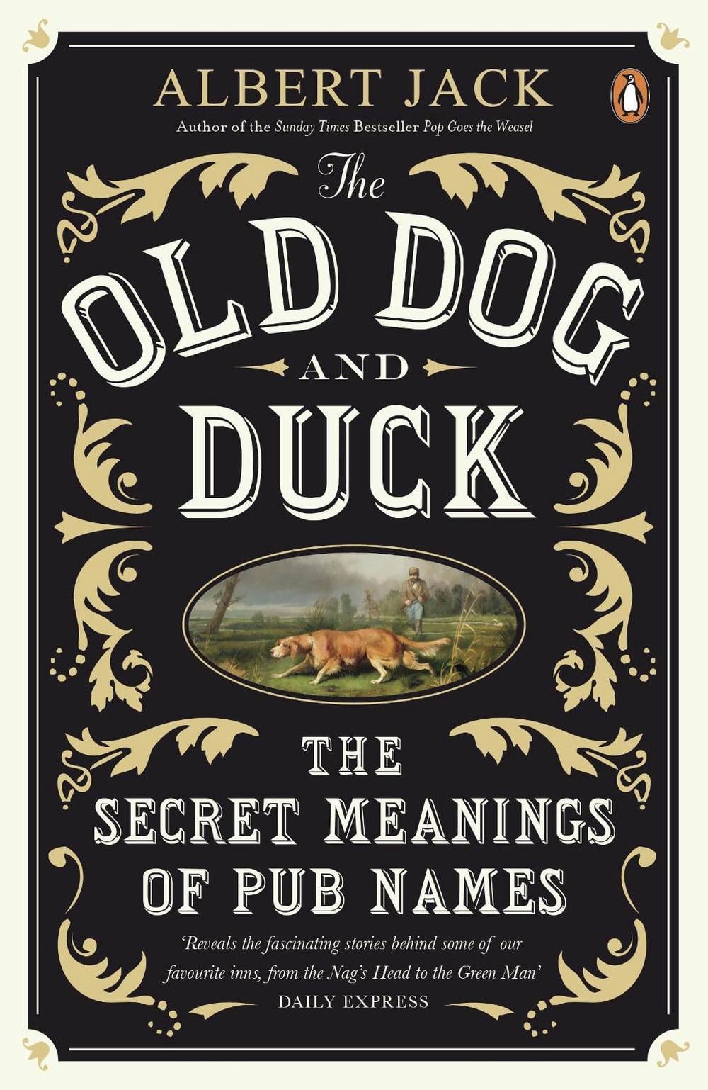 The Old Dog and Duck by Albert Jack - ISBN: 9780141043432