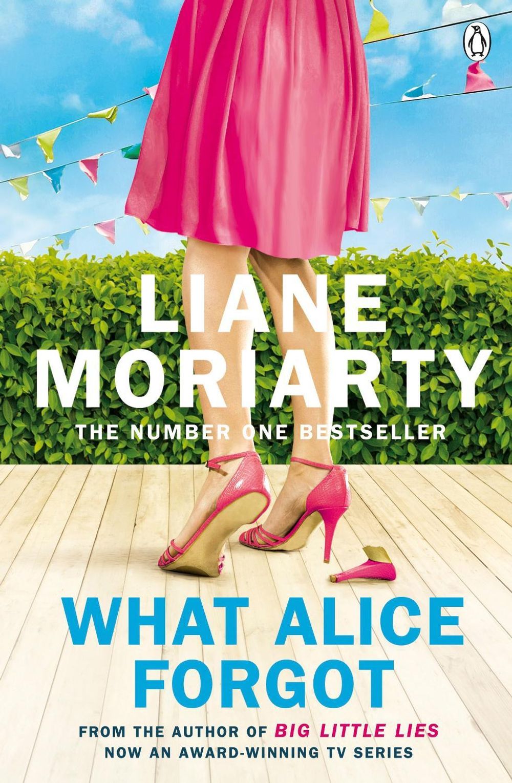 What Alice Forgot by Liane Moriarty - ISBN: 9780141043760