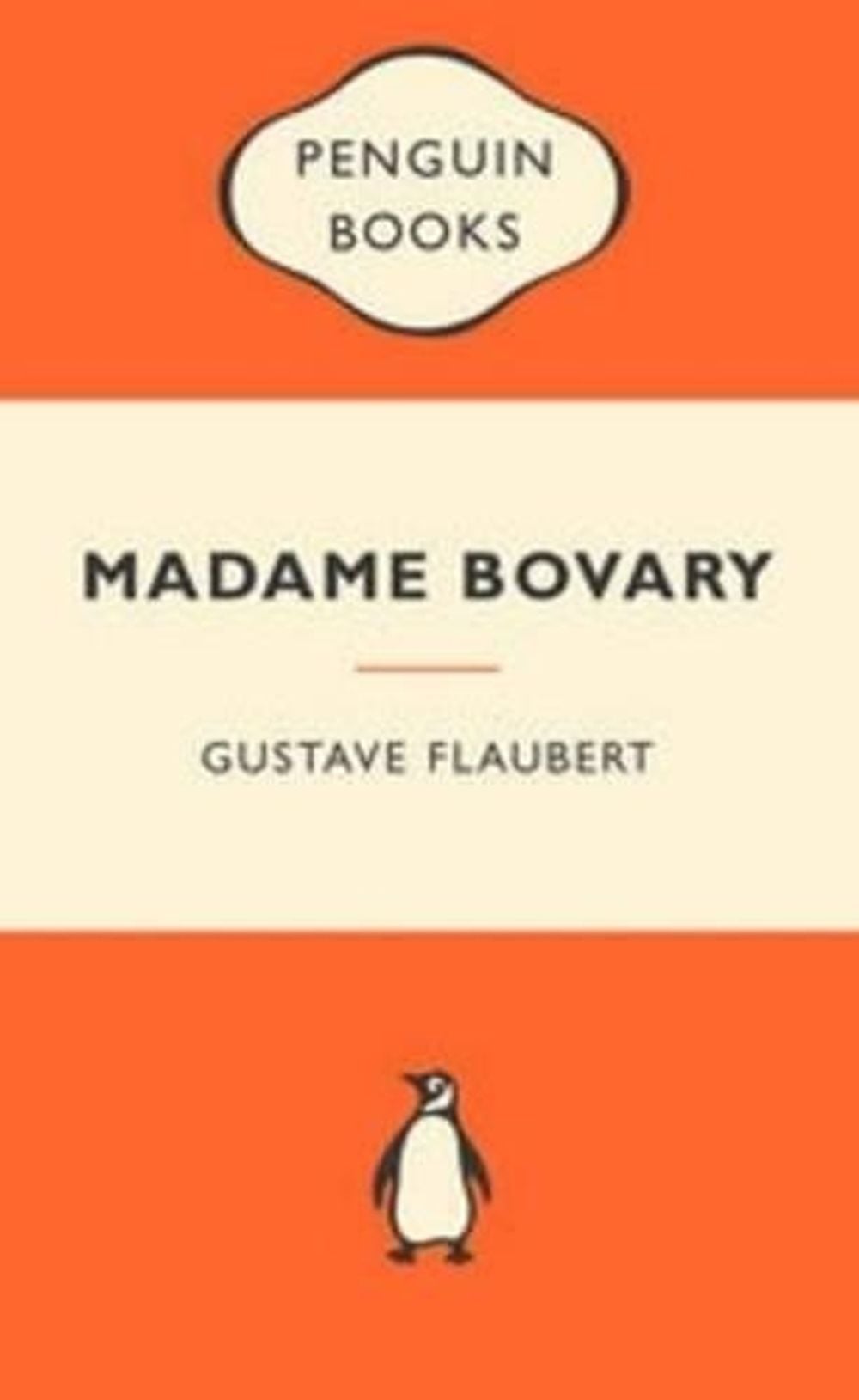 Madame Bovary: Popular Penguins by Gustave Flaubert - ISBN: 9780141045153