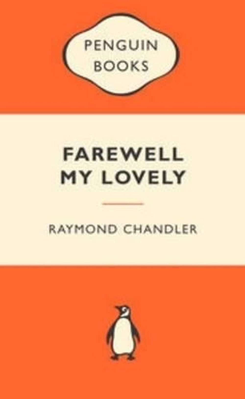 Farewell My Lovely: Popular Penguins by Raymond Chandler - ISBN: 9780141045597