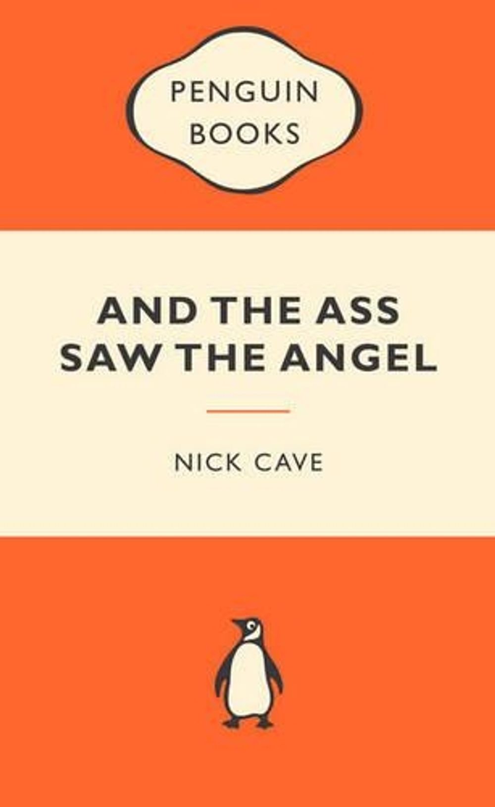 And the Ass Saw the Angel: Popular Penguins by Nick Cave - ISBN: 9780141045610