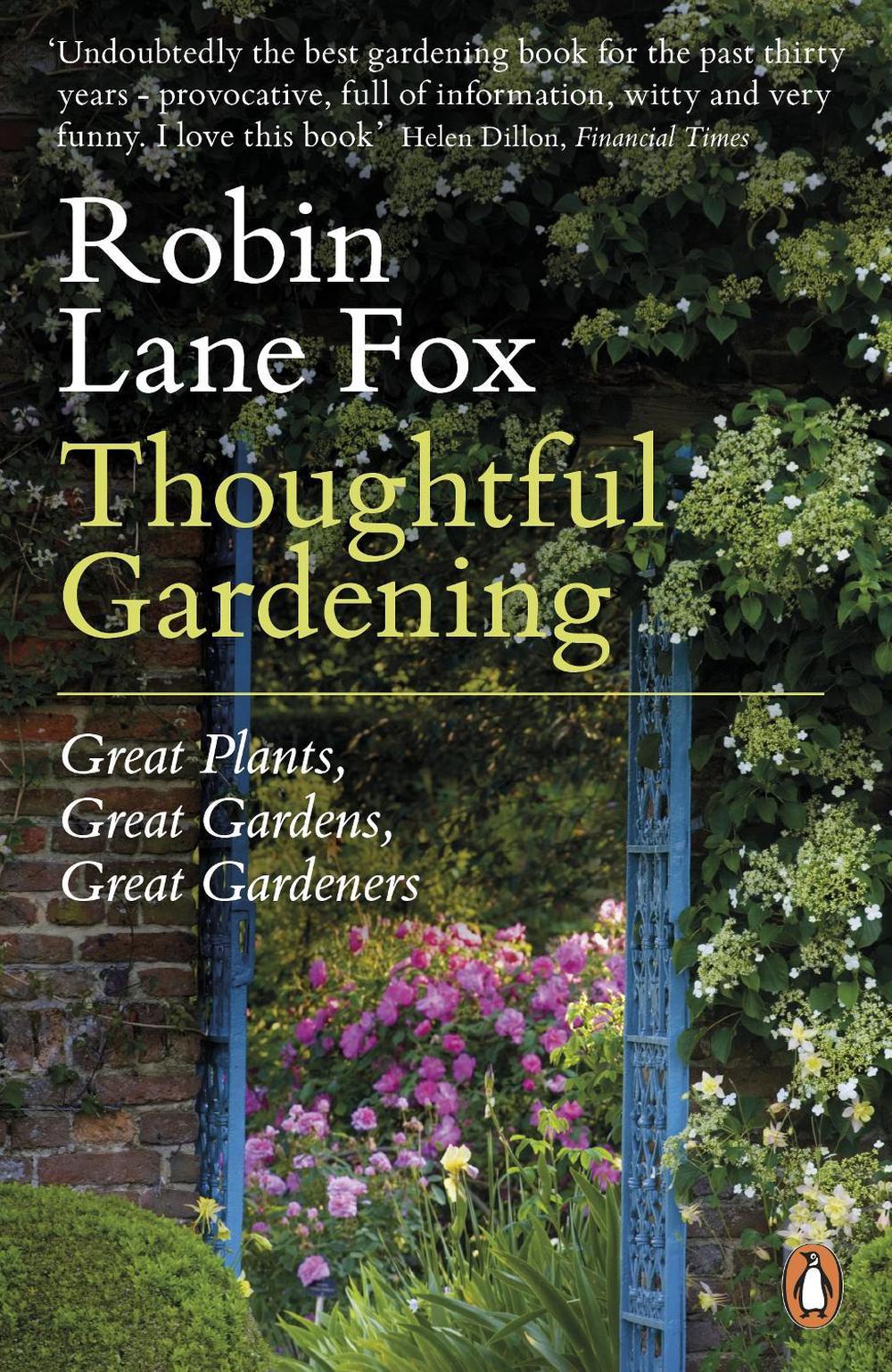 Thoughtful Gardening by Robin Lane Fox - ISBN: 9780141045948