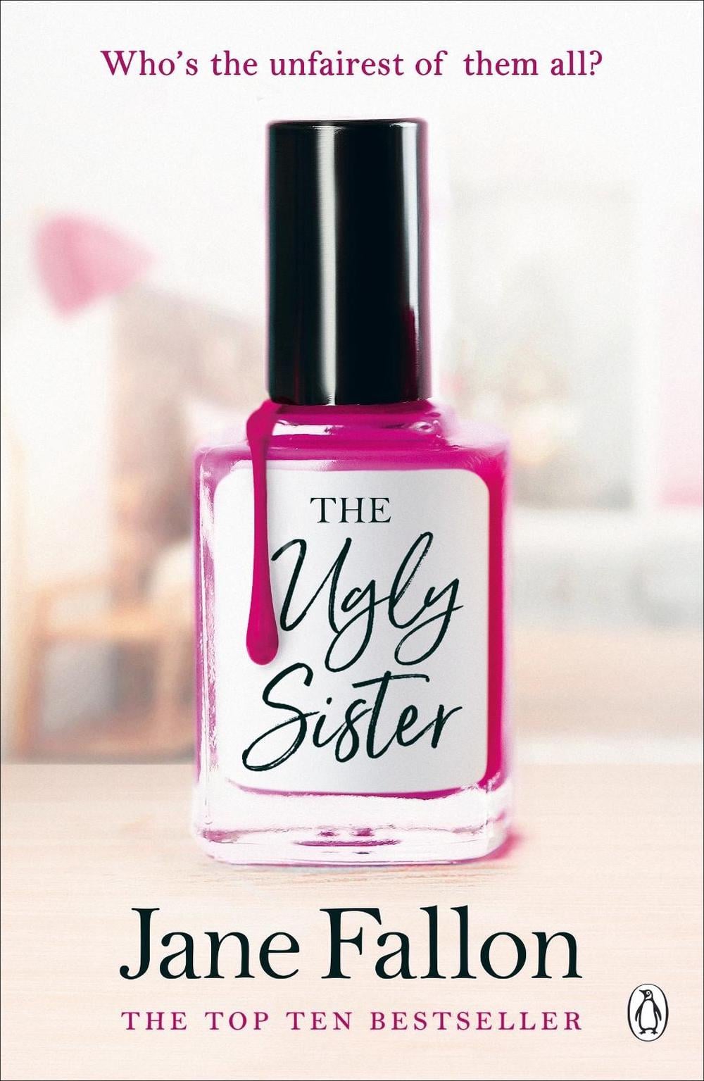 The Ugly Sister by Jane Fallon - ISBN: 9780141047256