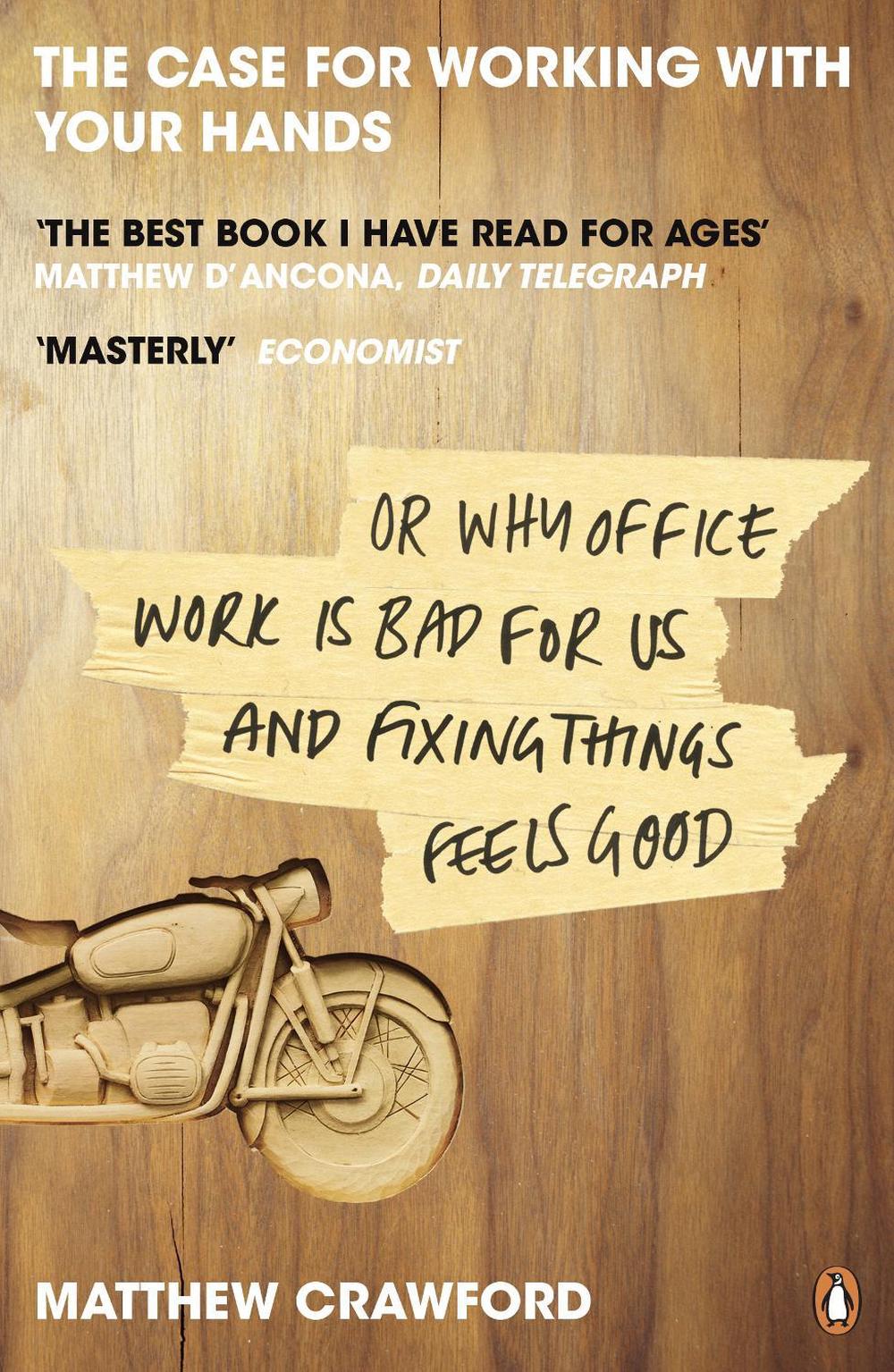 The Case for Working with Your Hands, 9780141047294