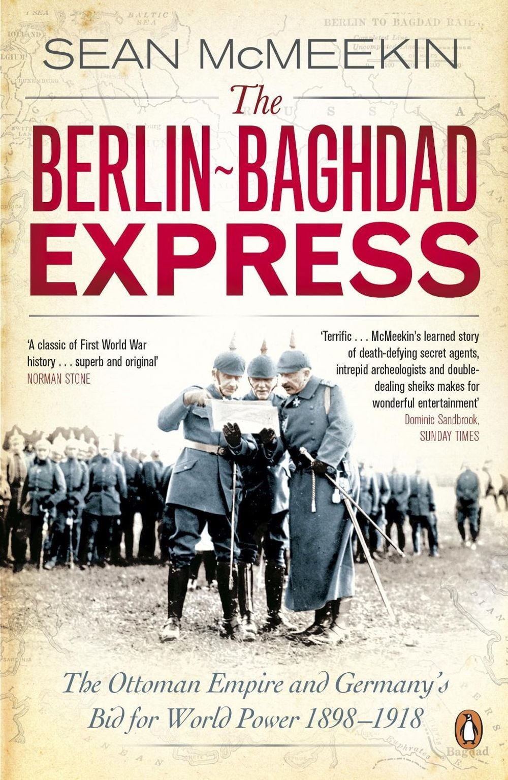 The Berlin-Baghdad Express by Sean McMeekin - ISBN: 9780141047652