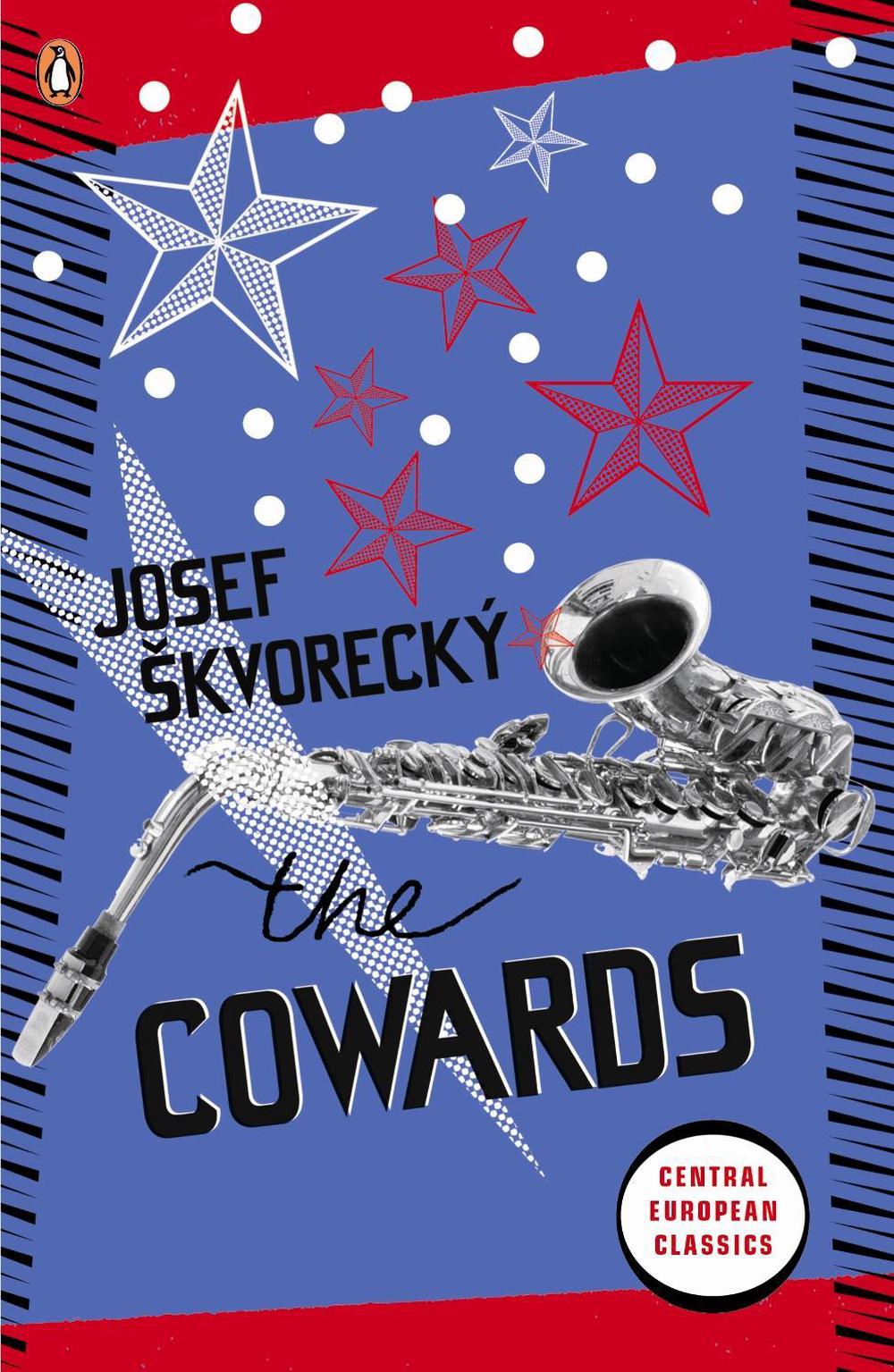 The Cowards by Josef Skvorecky - ISBN: 9780141047676