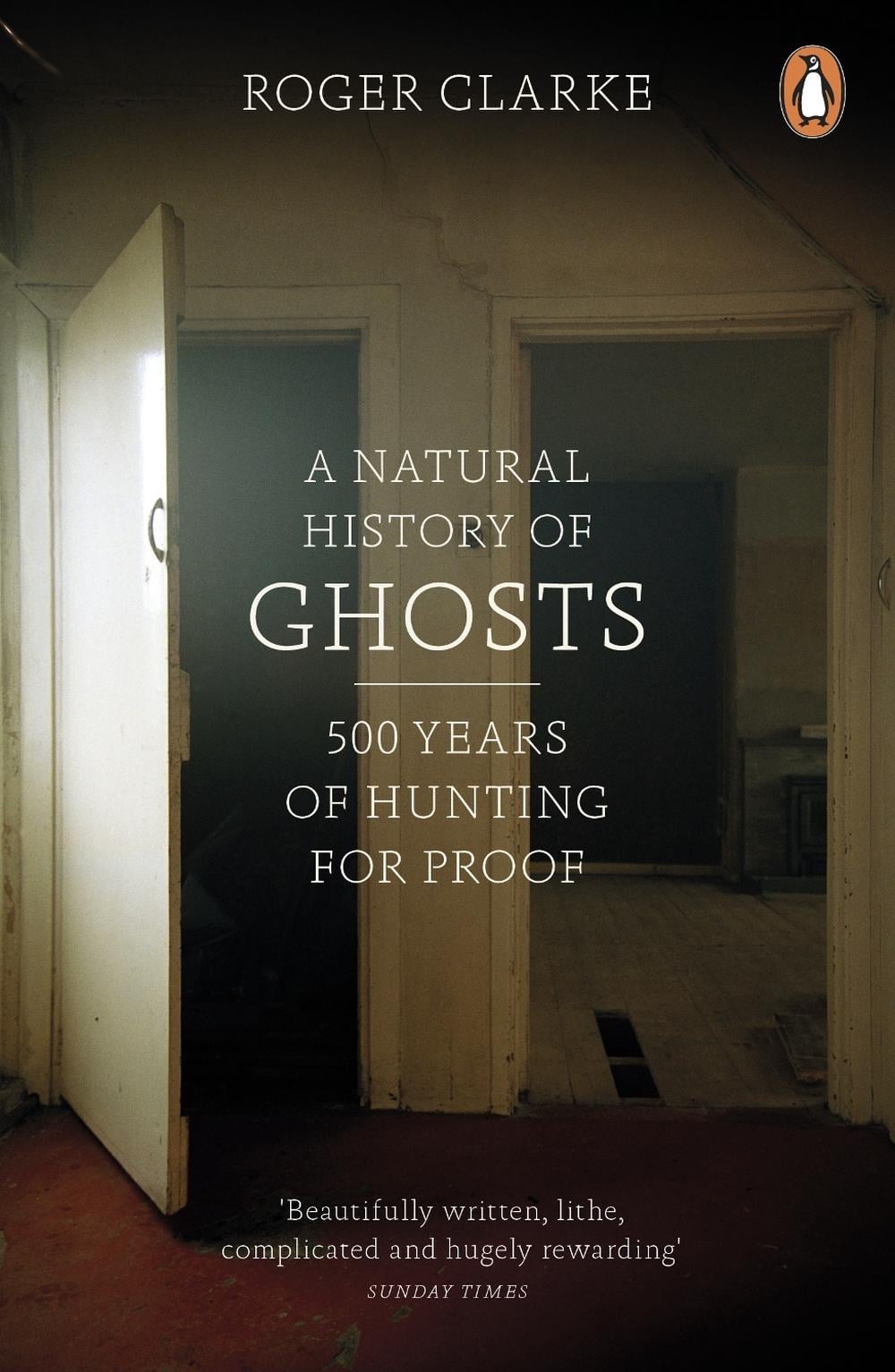 A Natural History of Ghosts by Roger Clarke - ISBN: 9780141048086