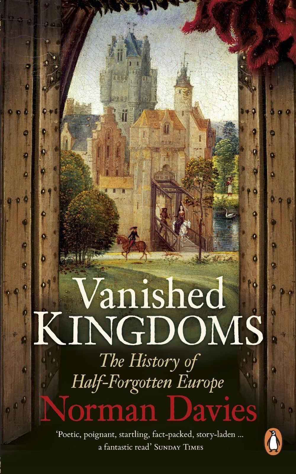 Vanished Kingdoms by Norman Davies - ISBN: 9780141048864