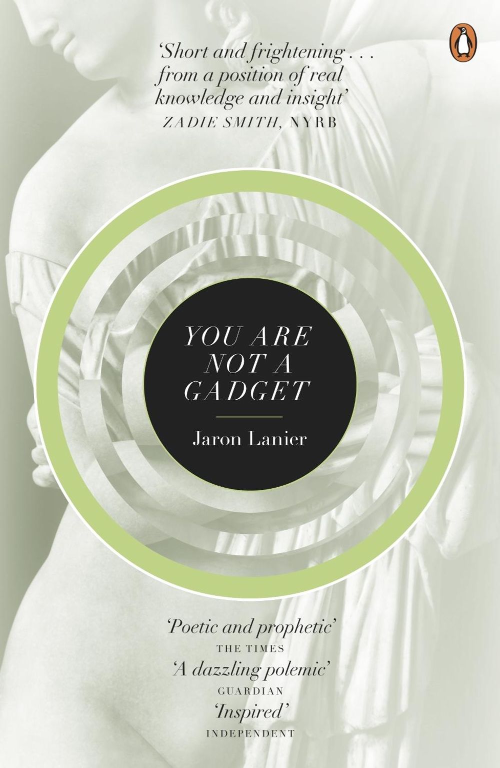 You Are Not A Gadget by Jaron Lanier - ISBN: 9780141049113