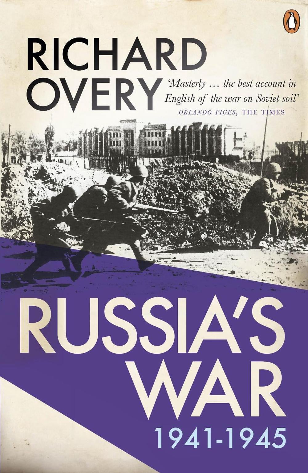 Russia's War by Richard Overy - ISBN: 9780141049175