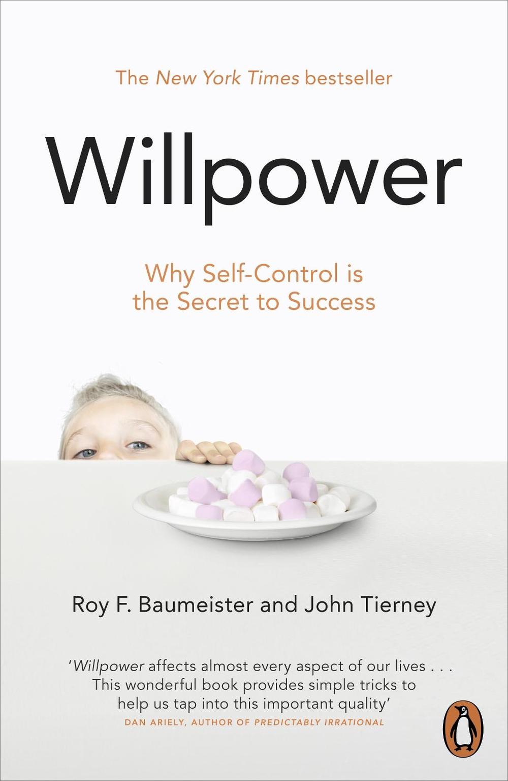 Willpower by Roy F Baumeister - ISBN: 9780141049489