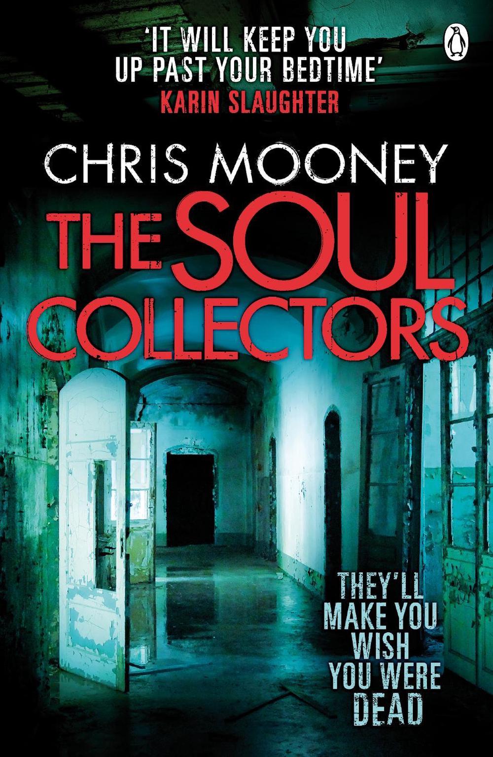 The Soul Collectors by Chris Mooney - ISBN: 9780141049502