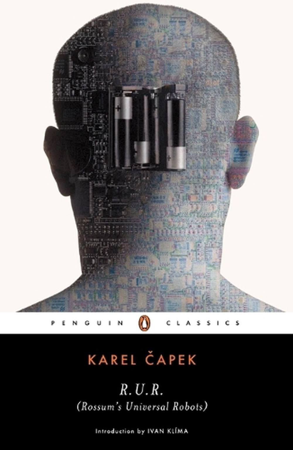 R.U.R. (Rossum's Universal Robots) by Karel Capek - ISBN: 9780141182087