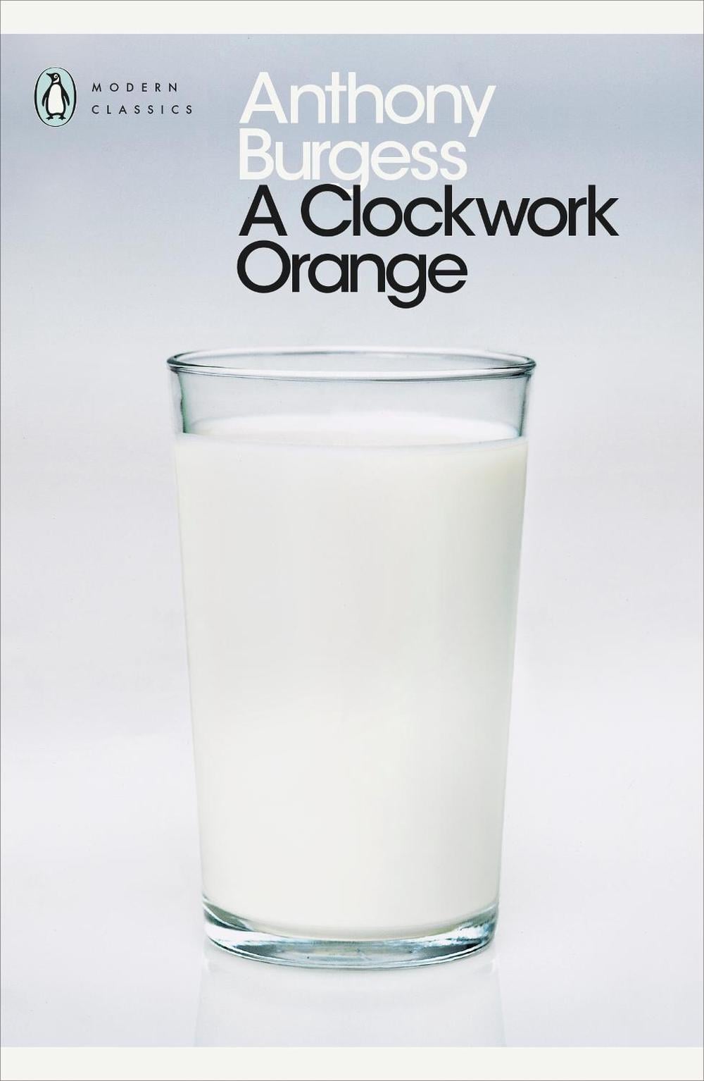 A Clockwork Orange by Anthony Burgess - ISBN: 9780141182605