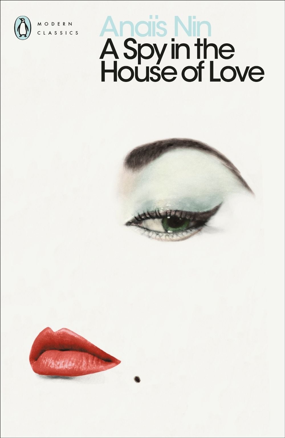 A Spy In The House Of Love by Anaïs Nin - ISBN: 9780141183718