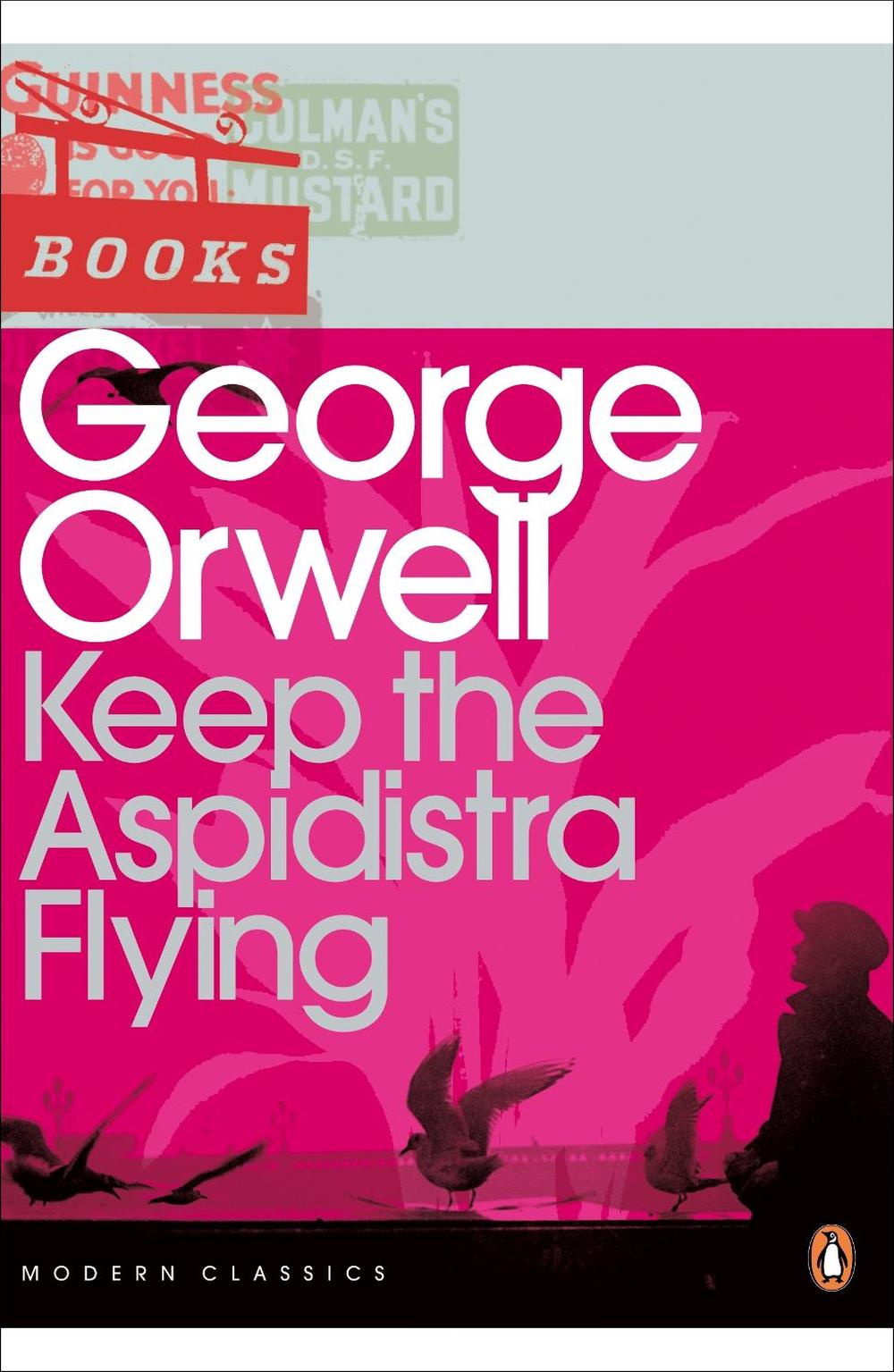 Keep the Aspidistra Flying by Orwell, Paperback, 9780141183725 Buy online at The Nile
