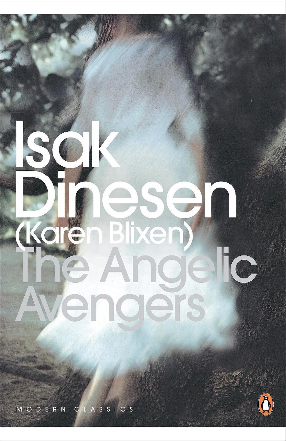 The Angelic Avengers by Isak Dinesen - ISBN: 9780141186436