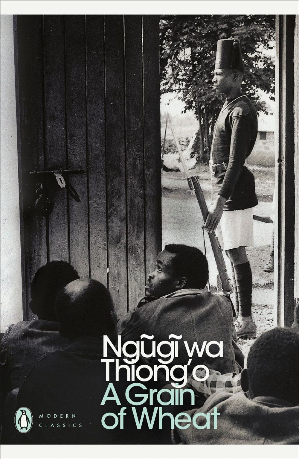 A Grain of Wheat by Ngugi wa Thiong'o - ISBN: 9780141186993