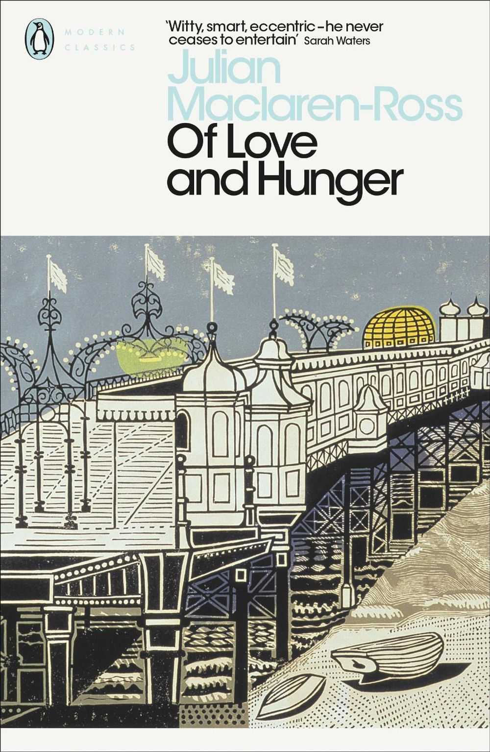 Of Love and Hunger by Julian MacLaren-Ross - ISBN: 9780141187112