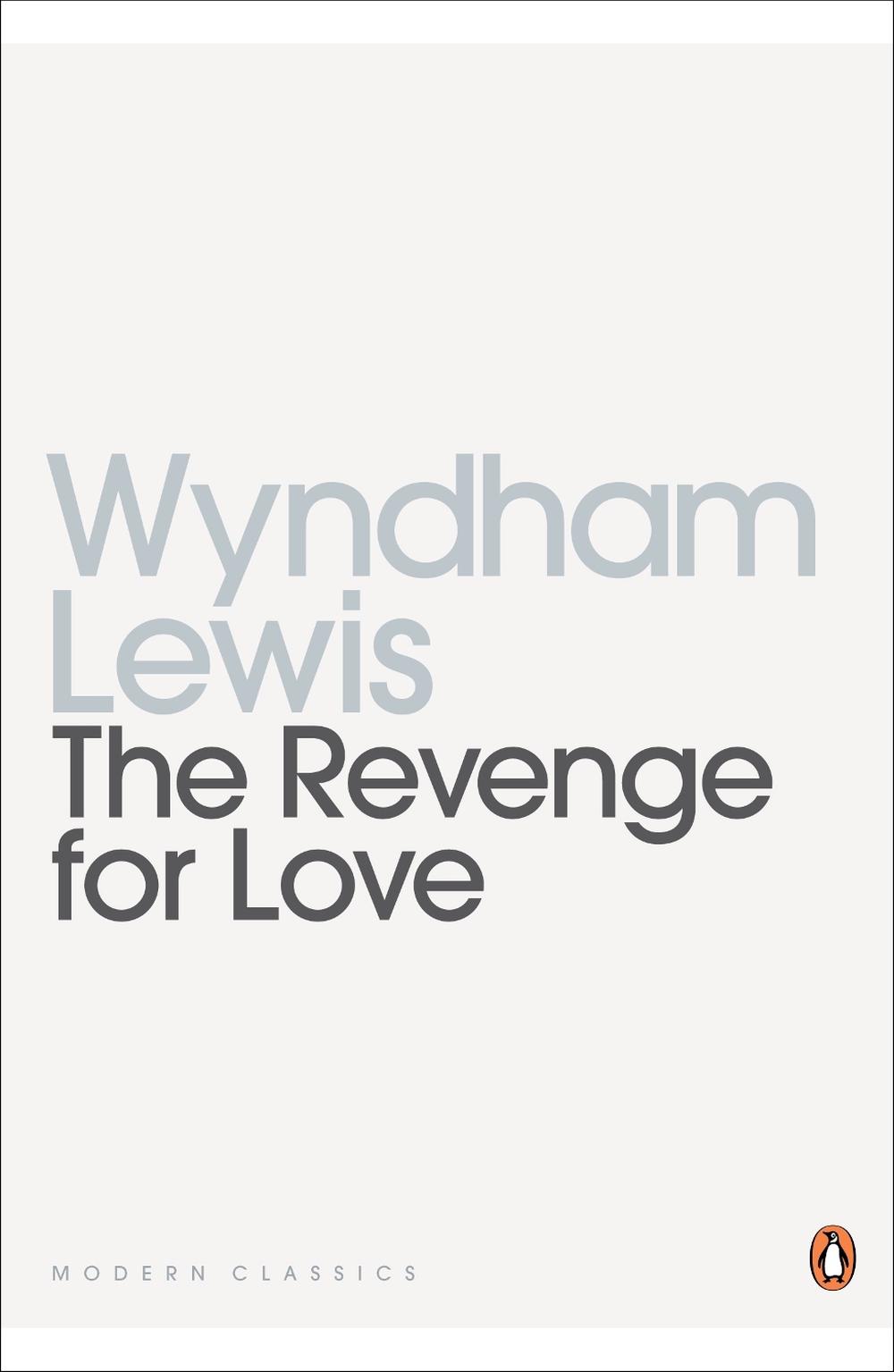 The Revenge for Love by Wyndham Lewis - ISBN: 9780141187648