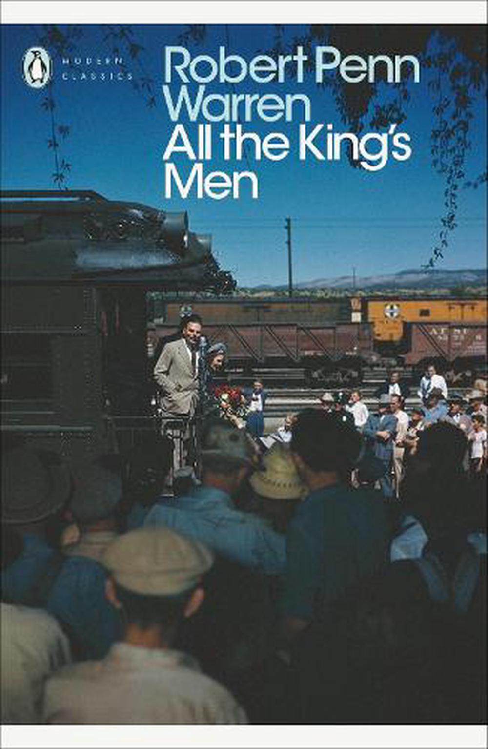 All The King's Men: Robert Penn Warren: 9781582882499: Amazoncom: Books