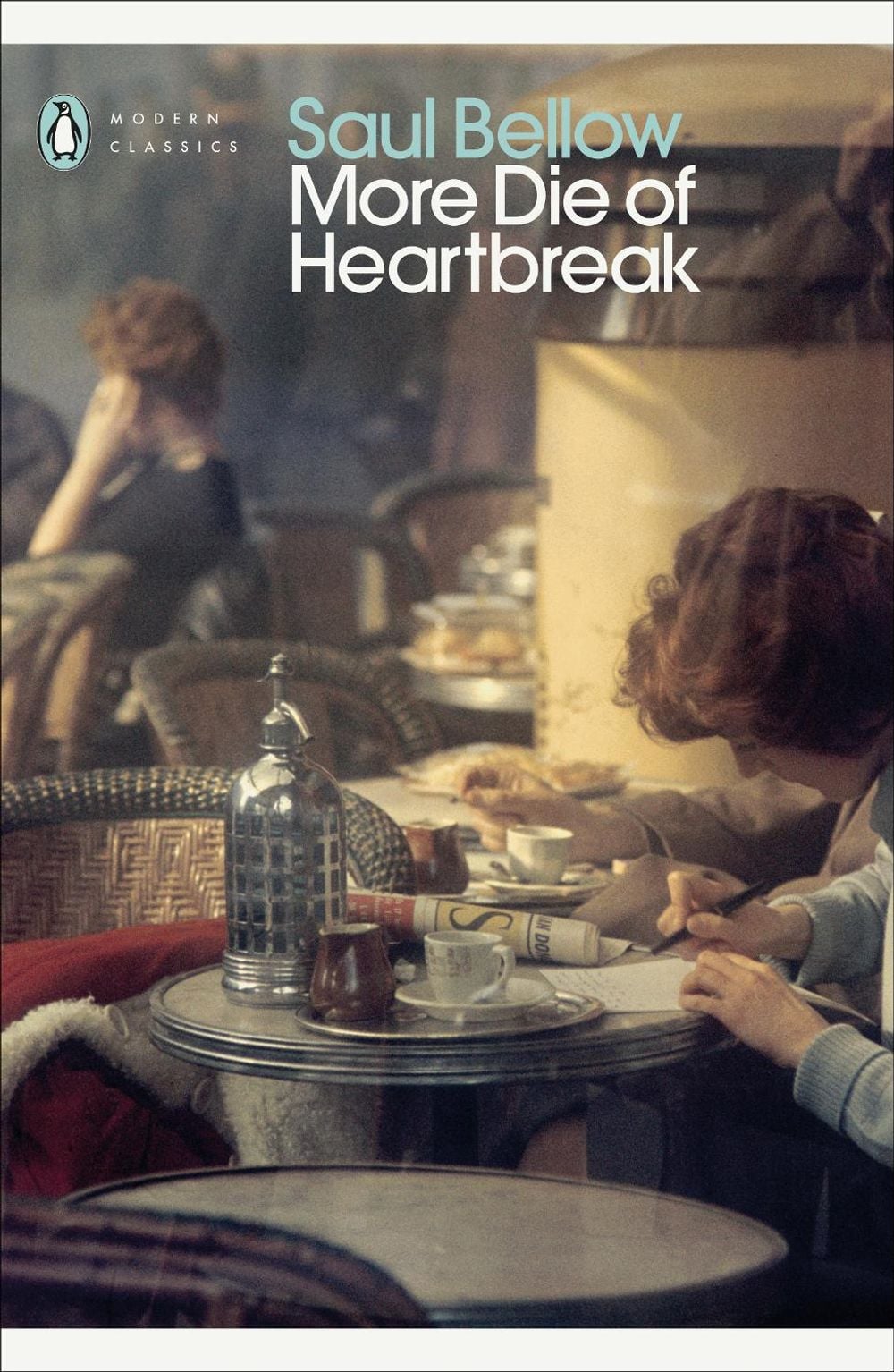 More Die of Heartbreak by Saul Bellow - ISBN: 9780141188799