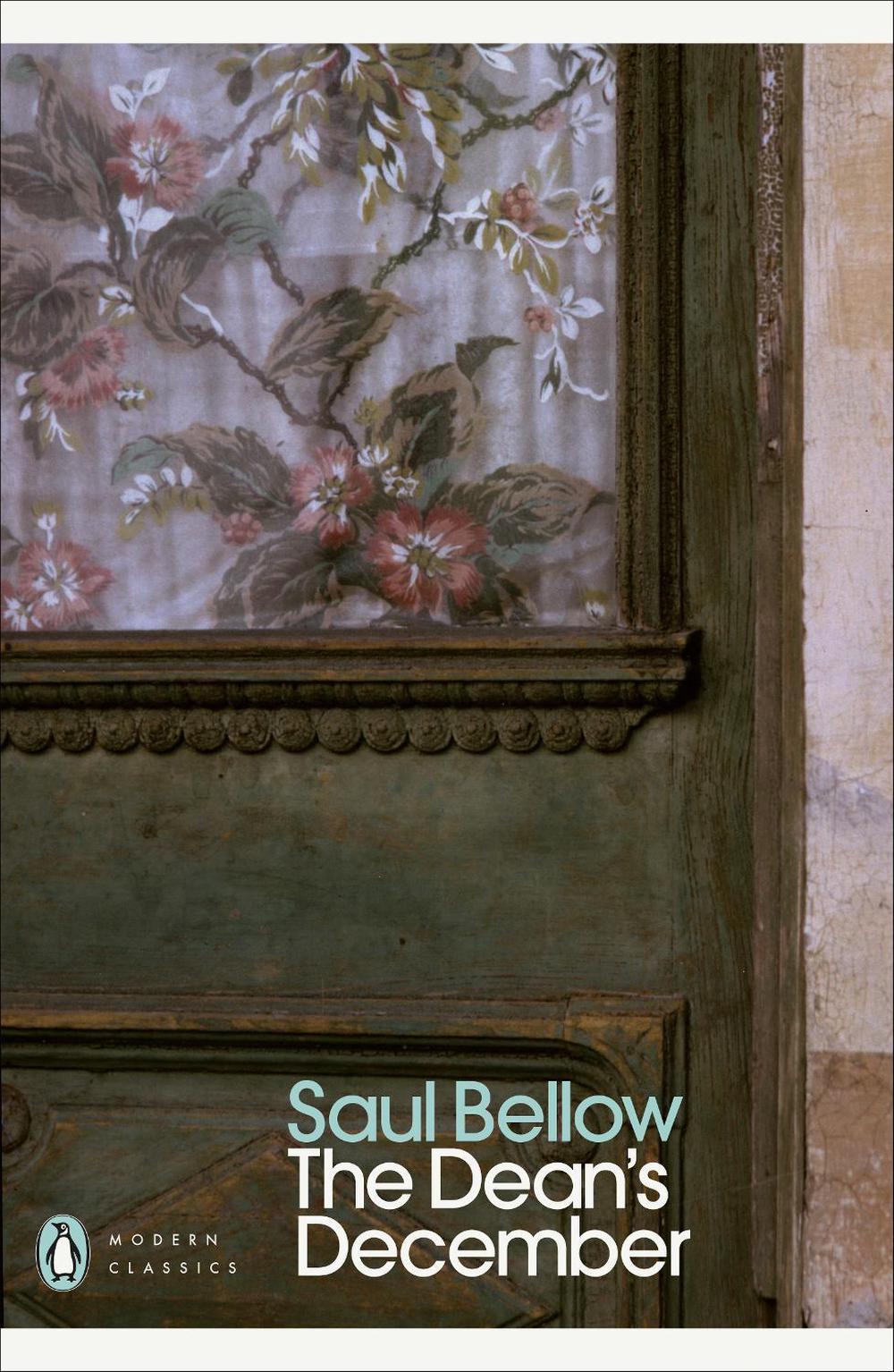 The Dean's December by Saul Bellow - ISBN: 9780141188867