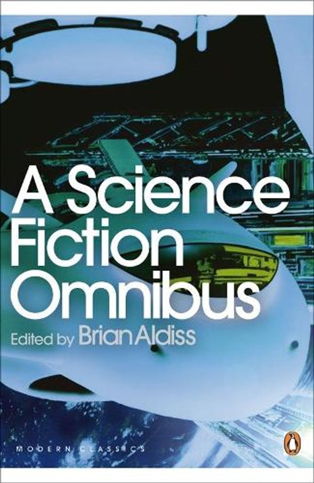 A Science Fiction Omnibus by Brian Aldiss - ISBN: 9780141188928
