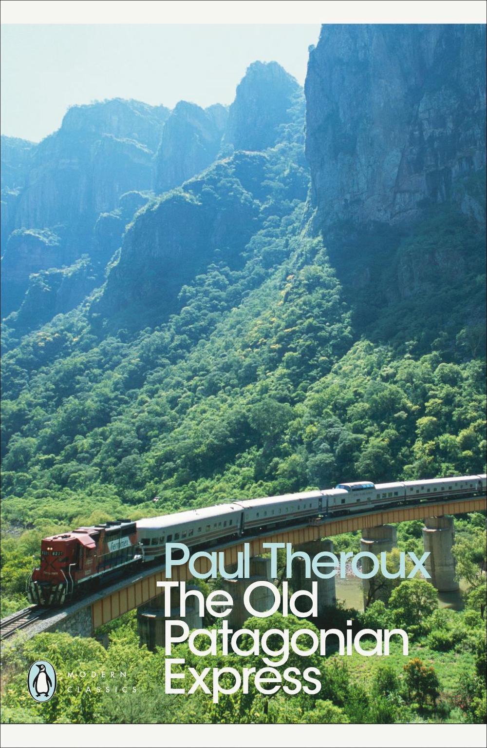 The Old Patagonian Express, 9780141189154
