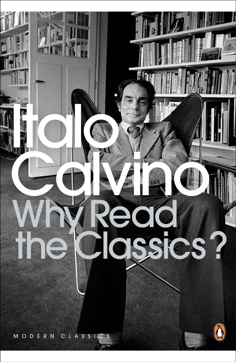 Why Read the Classics? by Italo Calvino - ISBN: 9780141189703
