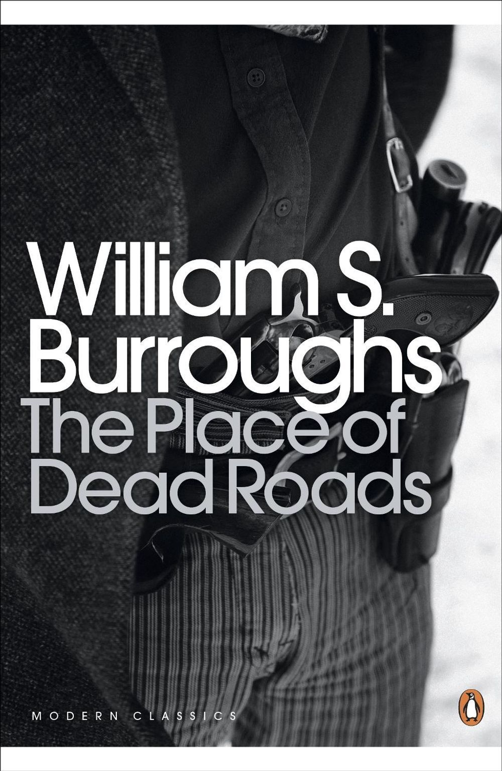 The Place of Dead Roads by William S. Burroughs - ISBN: 9780141189796