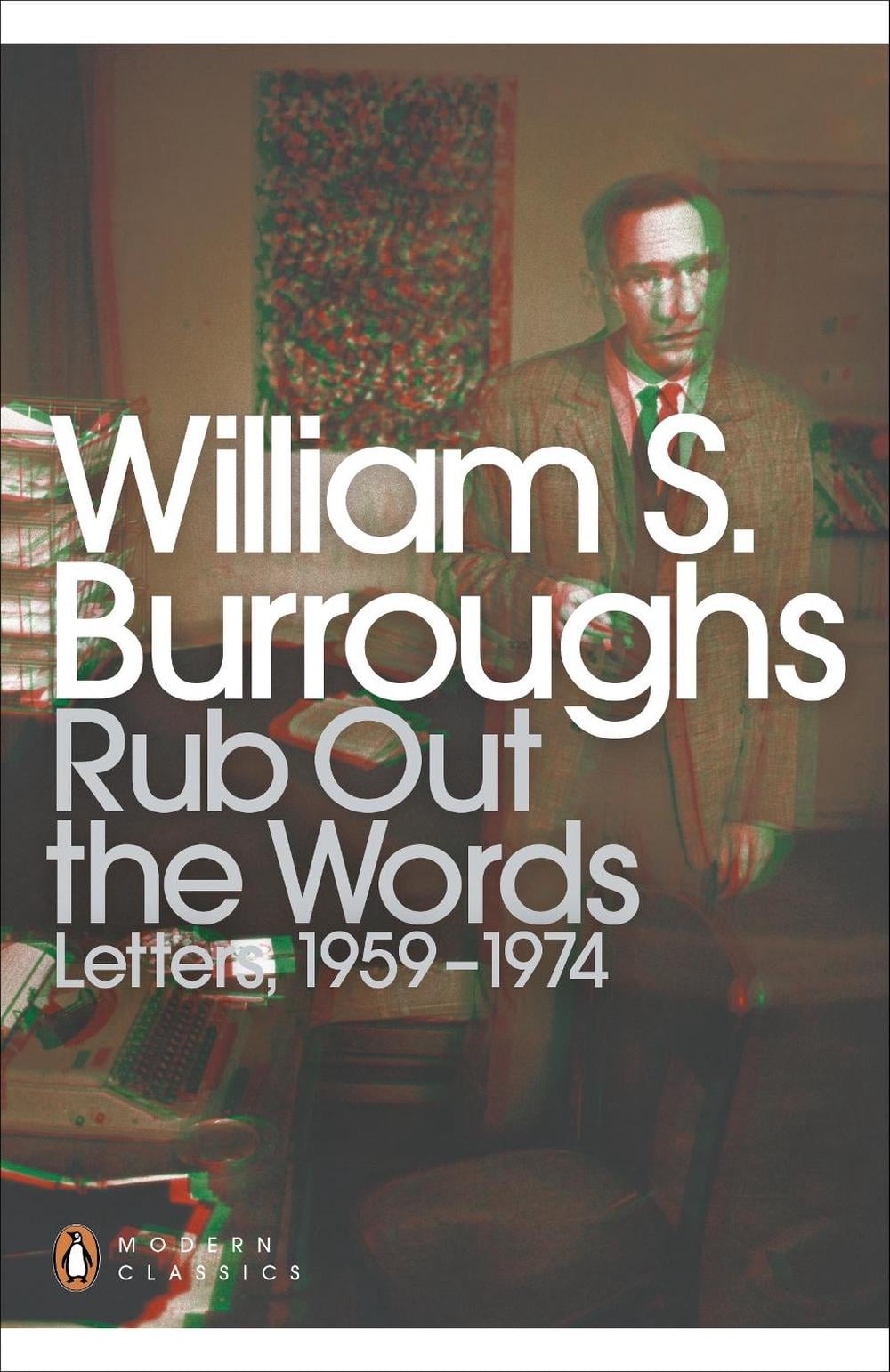 Rub Out the Words by William S. Burroughs - ISBN: 9780141189802