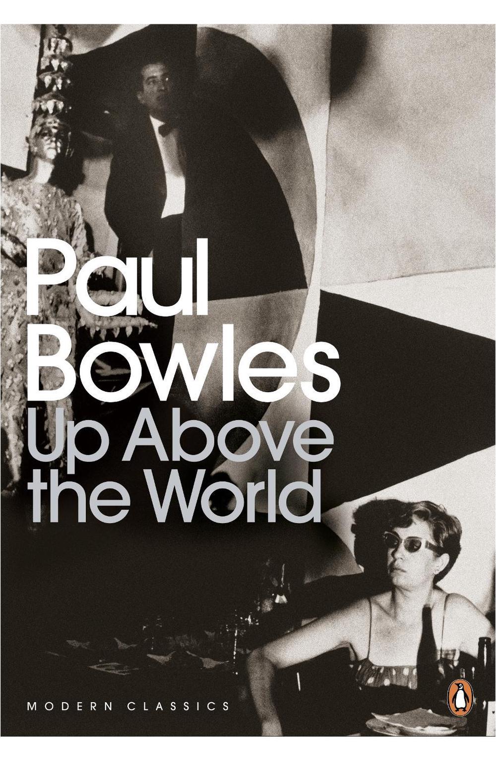 Up Above the World by Paul Bowles - ISBN: 9780141191386