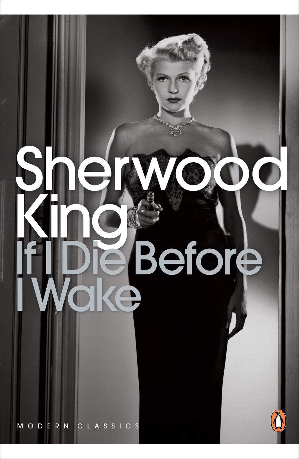 If I Die Before I Wake by Sherwood King - ISBN: 9780141192192