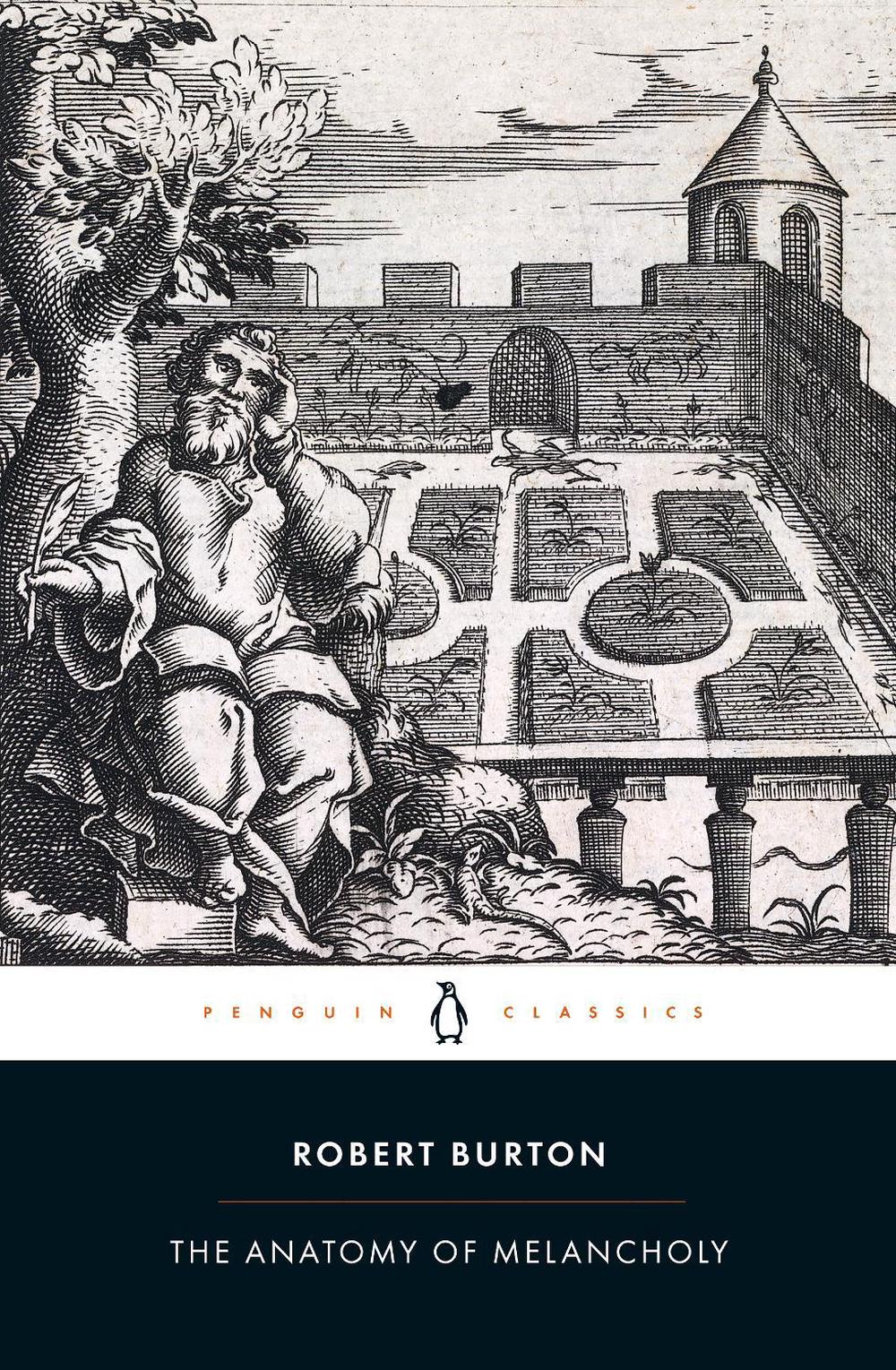 The Anatomy of Melancholy by Robert Burton, Paperback, 9780141192284