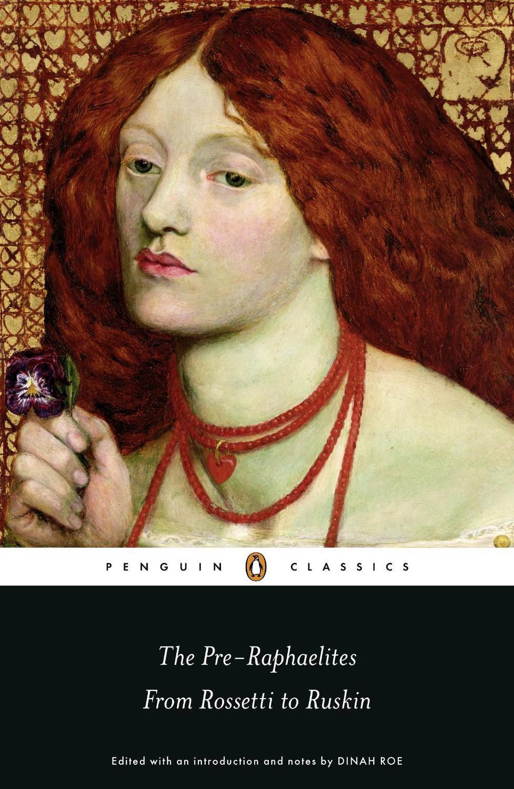 The Pre-Raphaelites: From Rossetti to Ruskin, 9780141192406