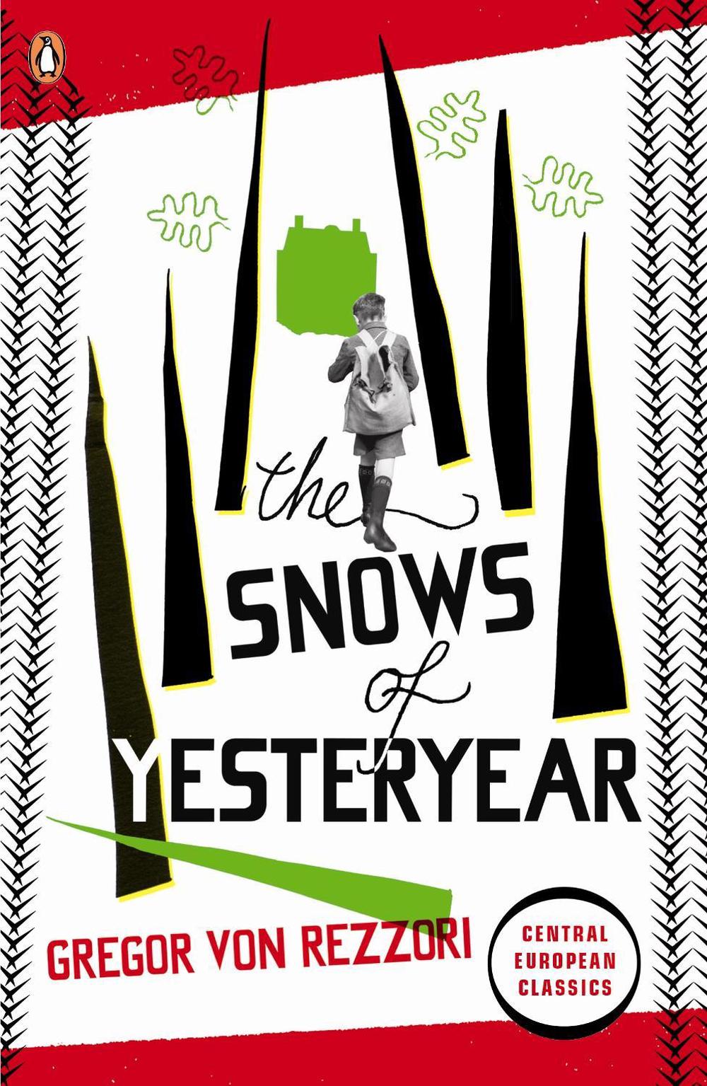 The Snows of Yesteryear by Gregor Rezzori - ISBN: 9780141192734