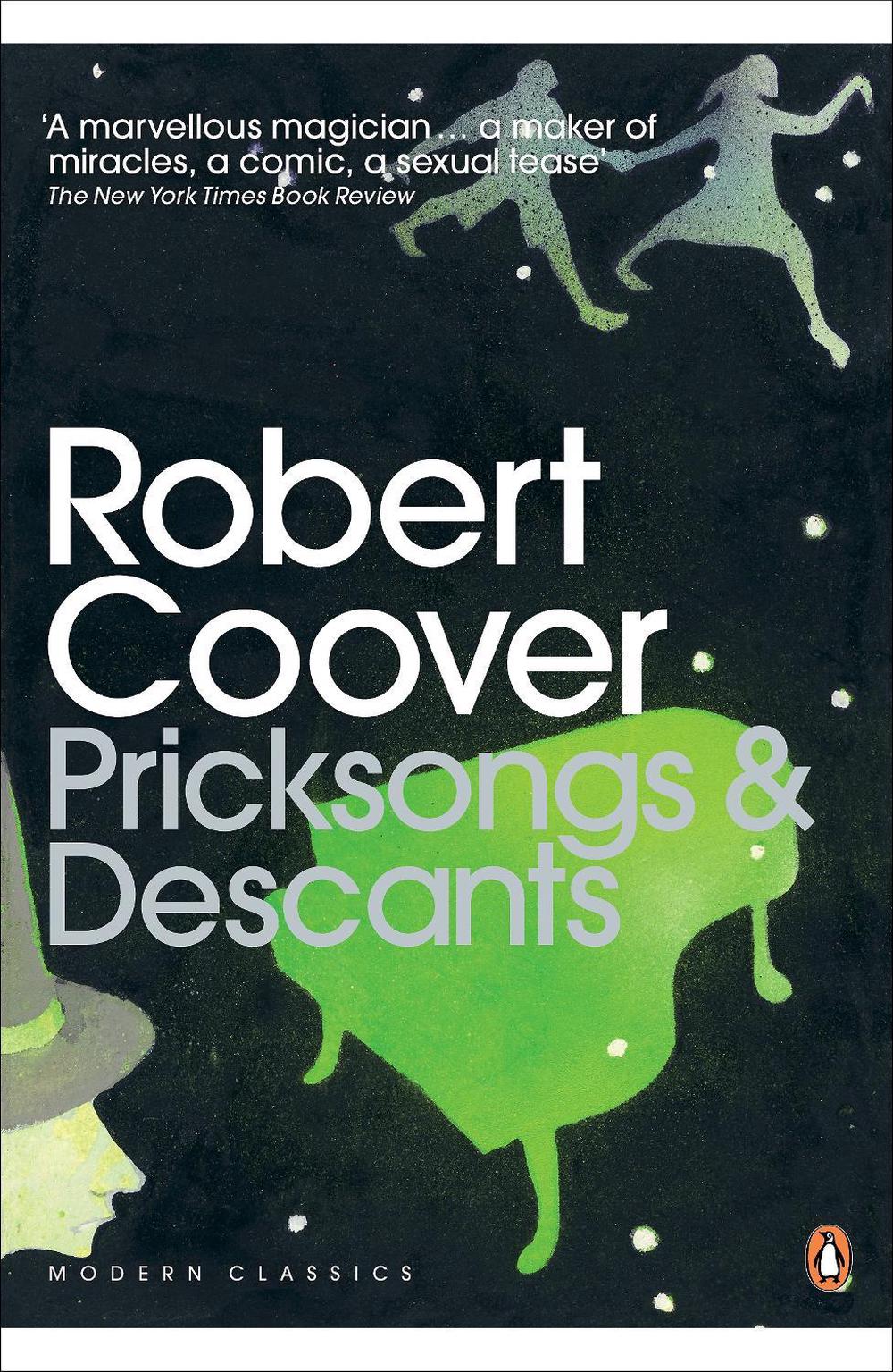 Pricksongs & Descants by Robert Coover - ISBN: 9780141192956