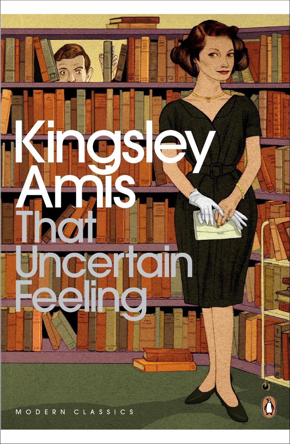 That Uncertain Feeling by Kingsley Amis - ISBN: 9780141194288