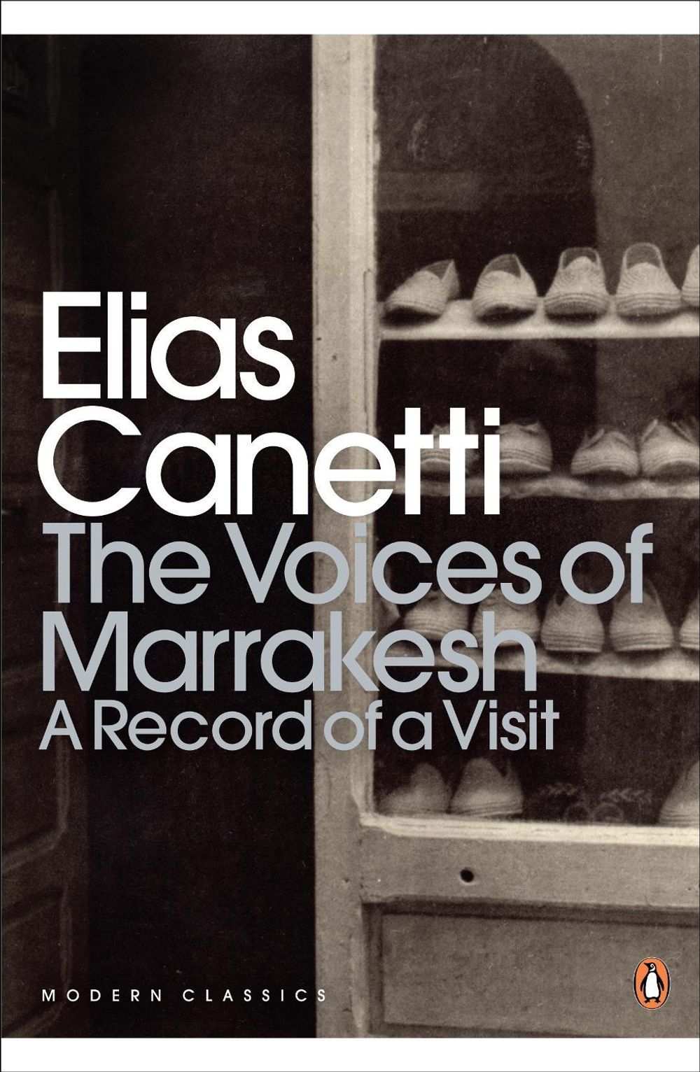 The Voices of Marrakesh: A Record of a Visit by Elias Canetti - ISBN: 9780141195629