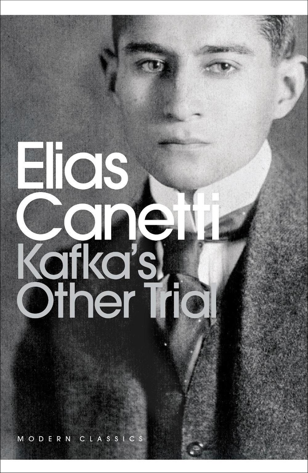 Kafka's Other Trial by Elias Canetti - ISBN: 9780141195636