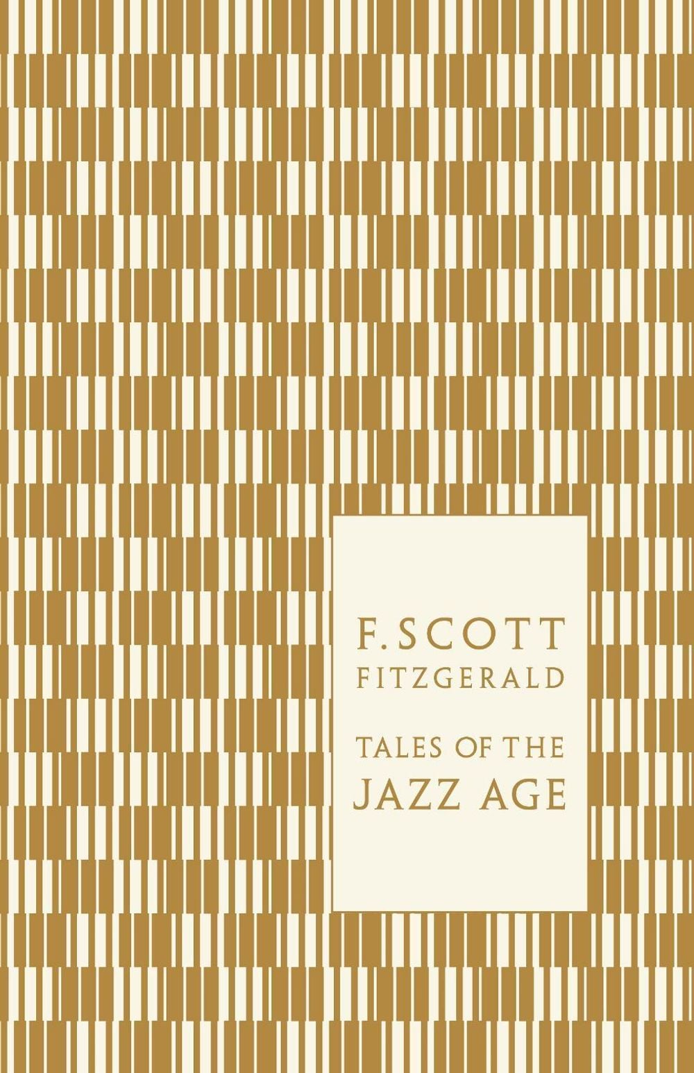 Tales of the Jazz Age by F. Scott Fitzgerald - ISBN: 9780141197470