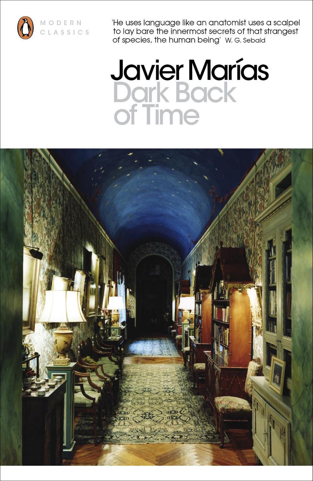 Dark Back of Time by Javier Marías - ISBN: 9780141199894