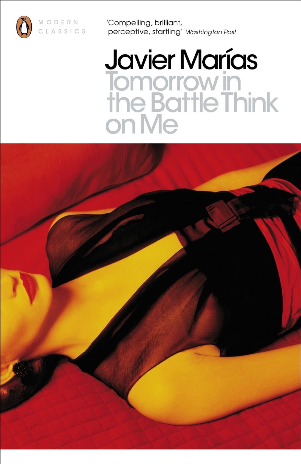 Tomorrow in the Battle Think on Me by Javier Marías - ISBN: 9780141199986