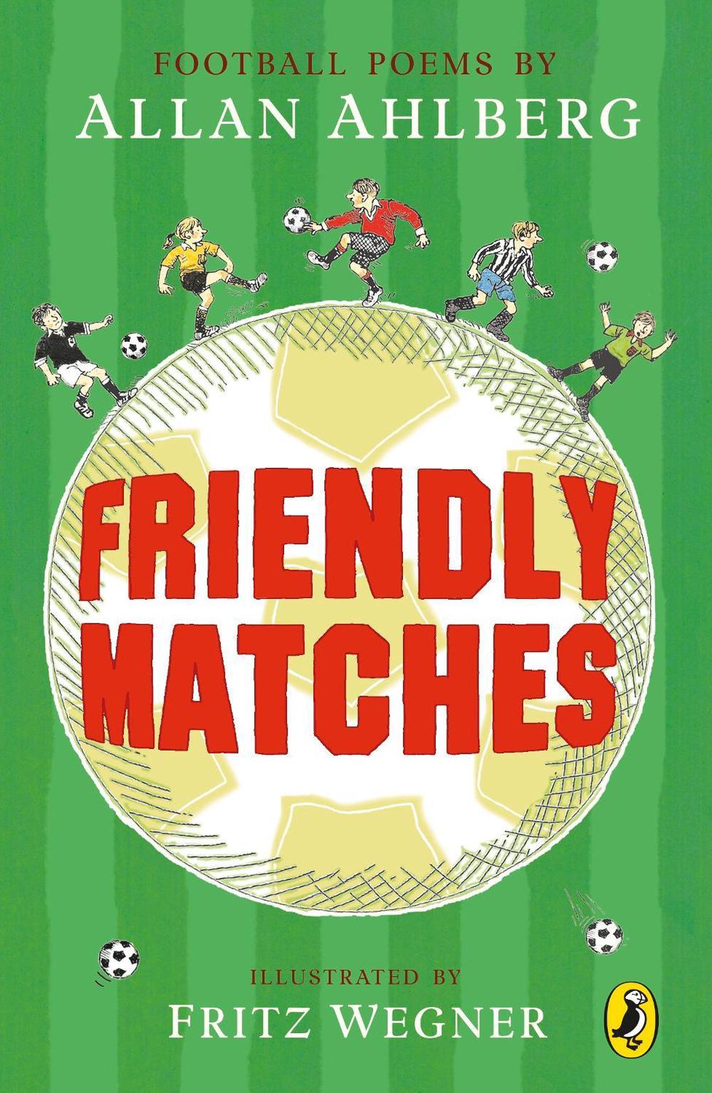 Friendly Matches by Allan Ahlberg - ISBN: 9780141307497