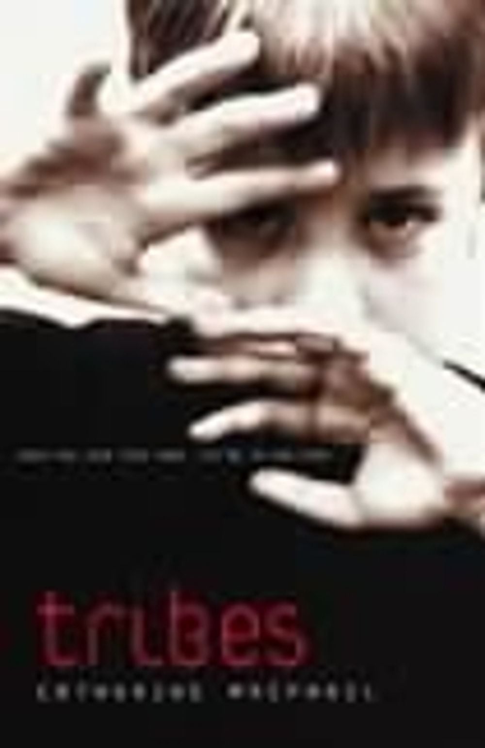 Tribes by Catherine MacPhail - ISBN: 9780141308821
