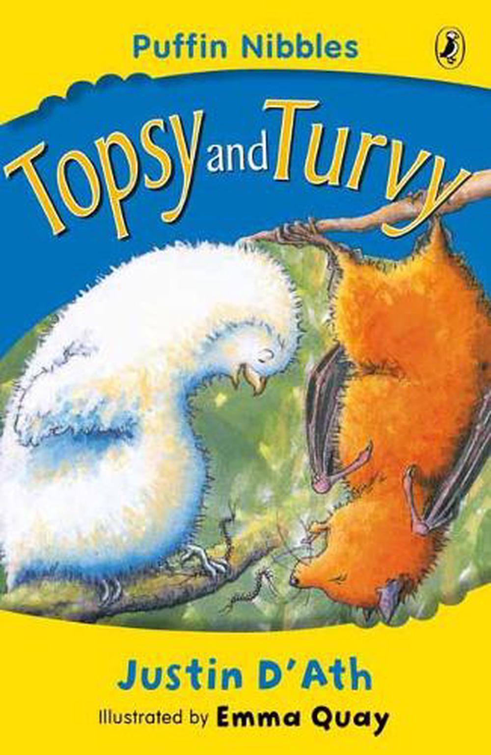 Topsy and Turvy: Puffin Nibbles by Justin D'Ath - ISBN: 9780141309385