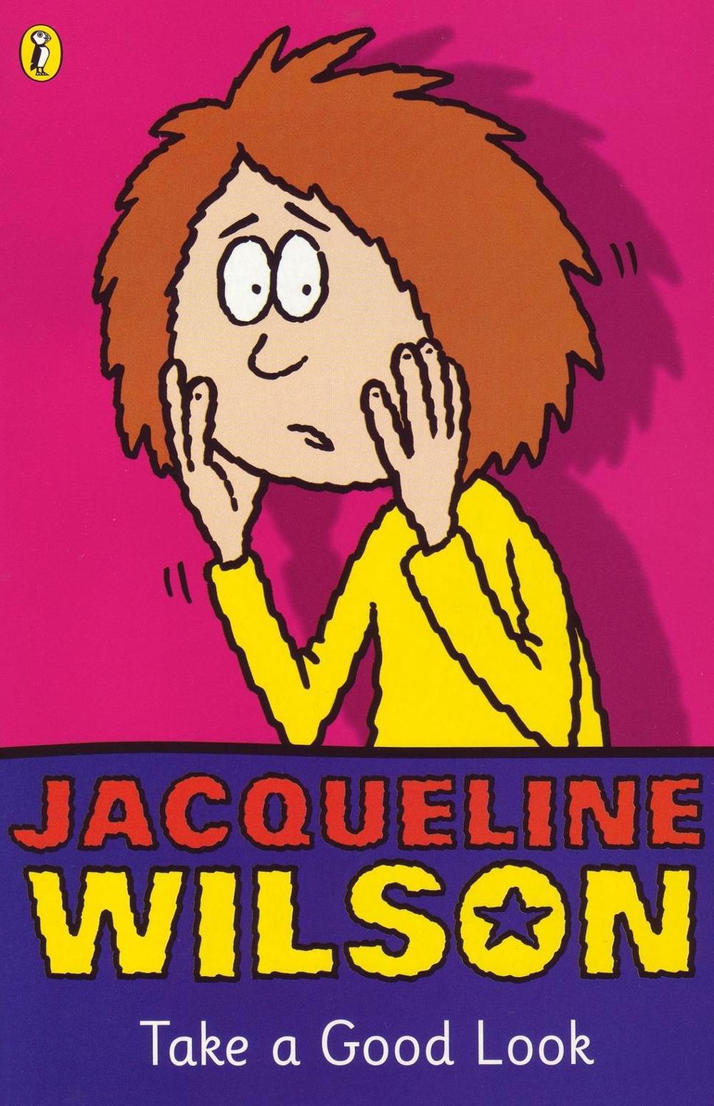 Take a Good Look by Jacqueline Wilson - ISBN: 9780141309422